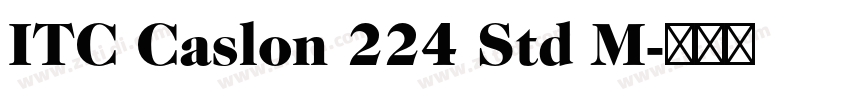 ITC Caslon 224 Std M字体转换